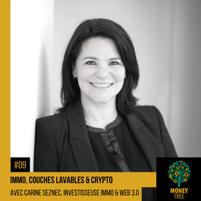 #9 - Immo, couches lavables & crypto avec Carine Seznec cover