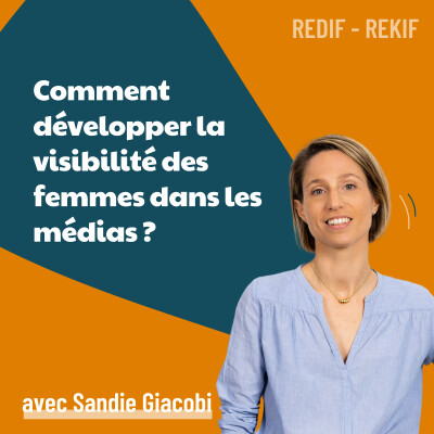 Comment développer la visibilité des femmes dans les médias ? [REDIF] cover