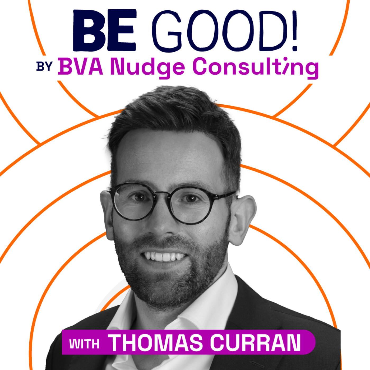 BE GOOD!