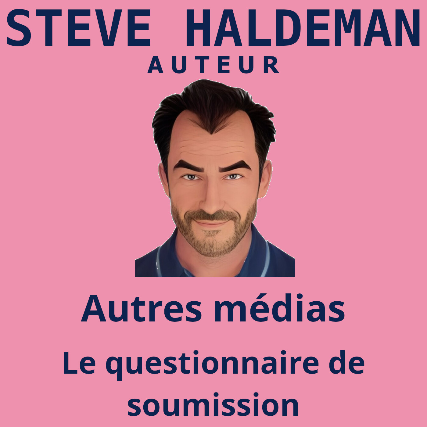 Le podcast de Steve Haldeman