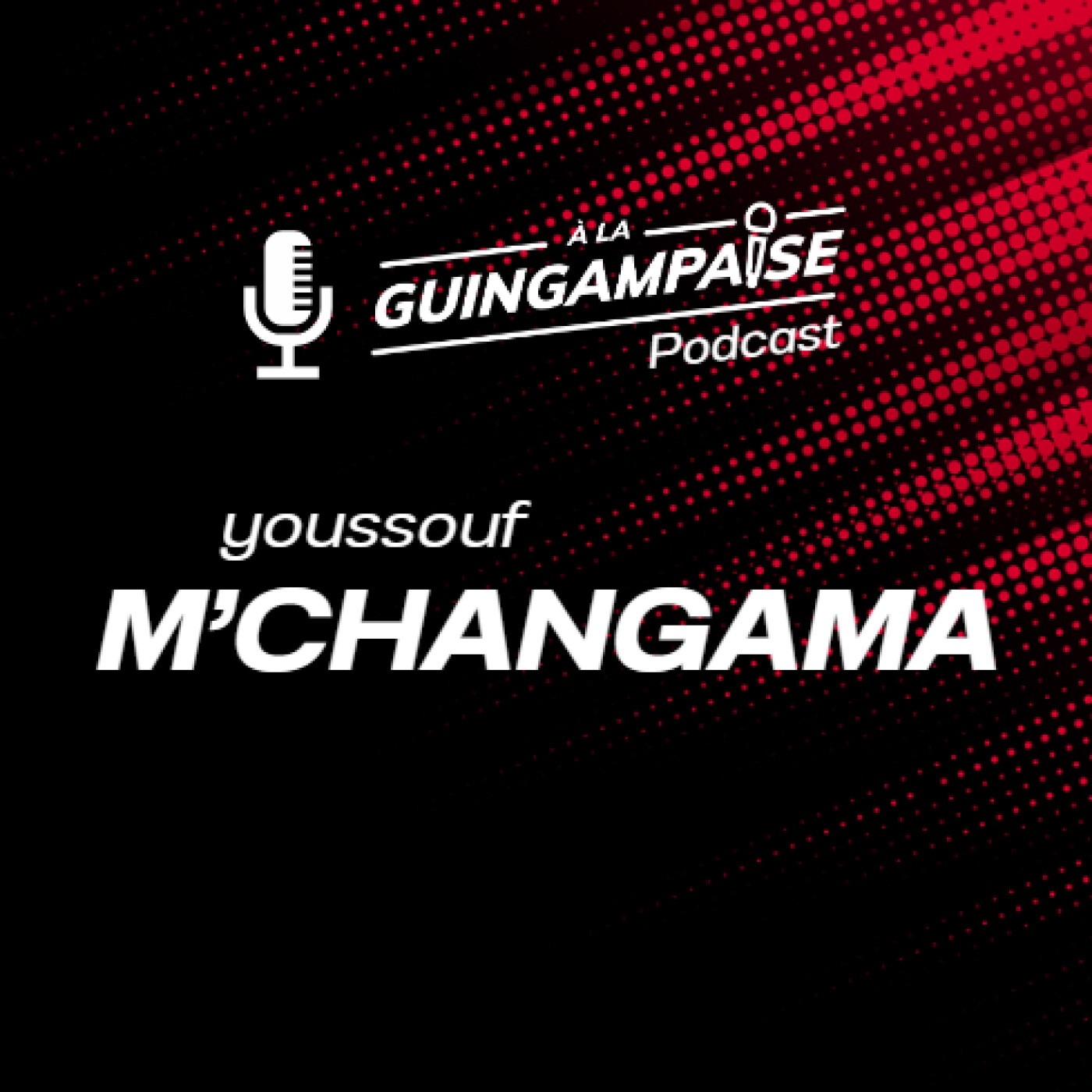 À La Guingampaise - Les Podcasts