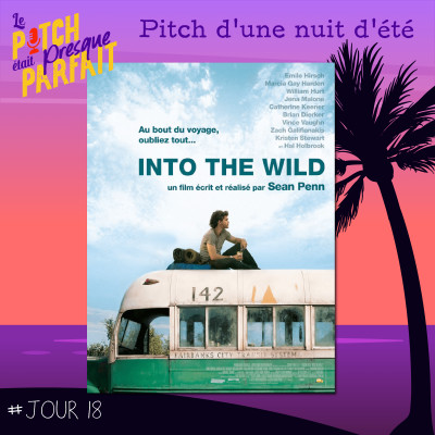 18 - PITCH D'UNE NUIT D'ÉTÉ - INTO THE WILD cover