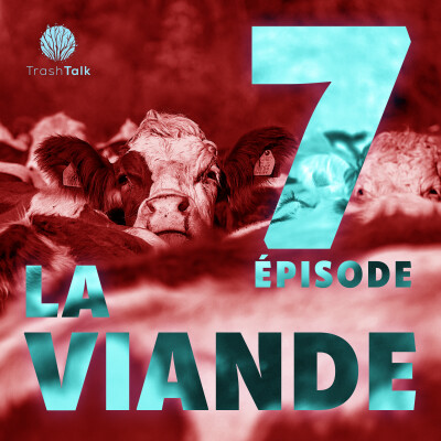 #7 - La Viande : une alimentation sûre et durable ? cover