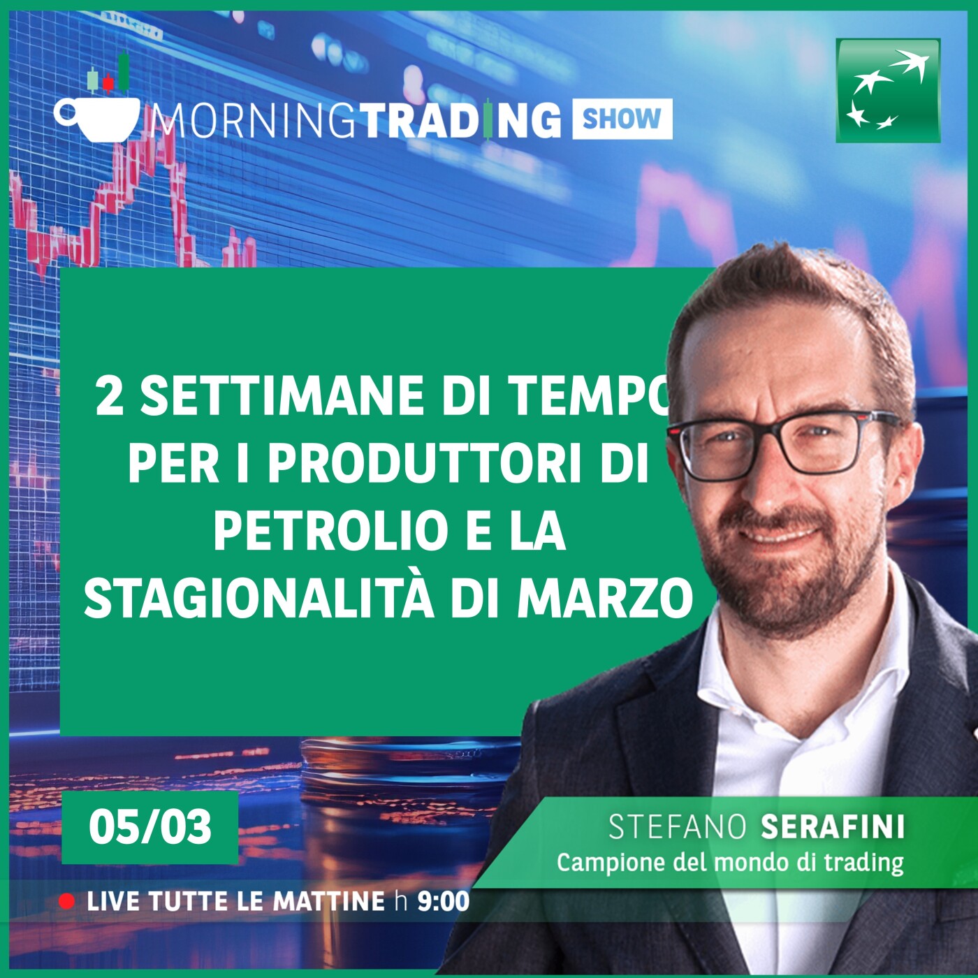 2 settimane di tempo per i produttori di petrolio e la stagionalità di Marzo - Morning Trading Show episode artwork