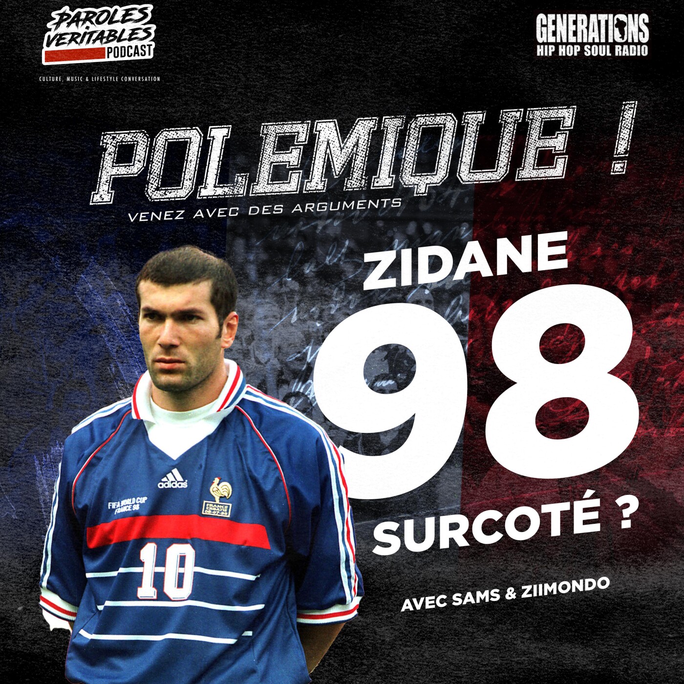 Zidane 98 : Surcoté ? | Polémique episode artwork