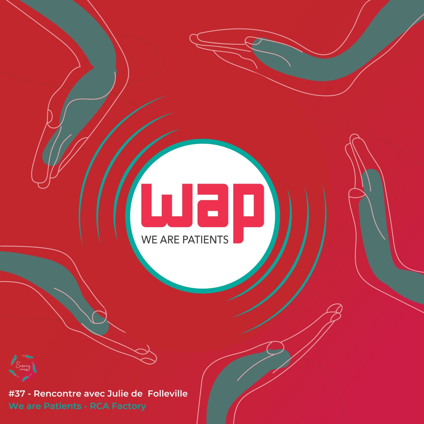 #37 - Rassembler des frères et sœurs de combat et oser parler de la maladie : la mission de We are Patients, le média dédié aux patients