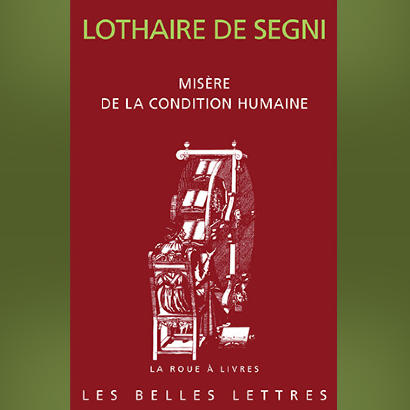Lothaire De Segni - Misère de la condition humaine