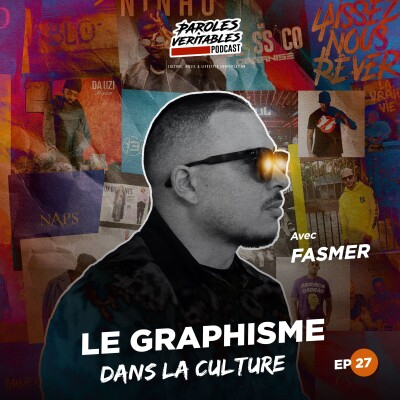 Episode 27 |  Le graphisme dans la Culture avec Fasmer cover