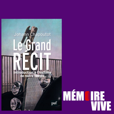 📚 J'ai lu pour vous : "Le Grand Récit" (Johann Chapoutot) cover