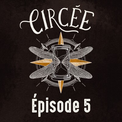 CIRCÉE épisode 5 : TRAHISON & MOCHIS cover