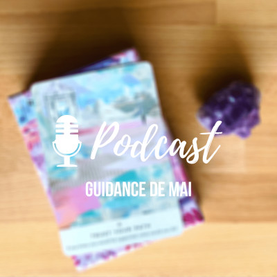 Tirage de cartes Oracle - Guidance de Mai 2020 cover