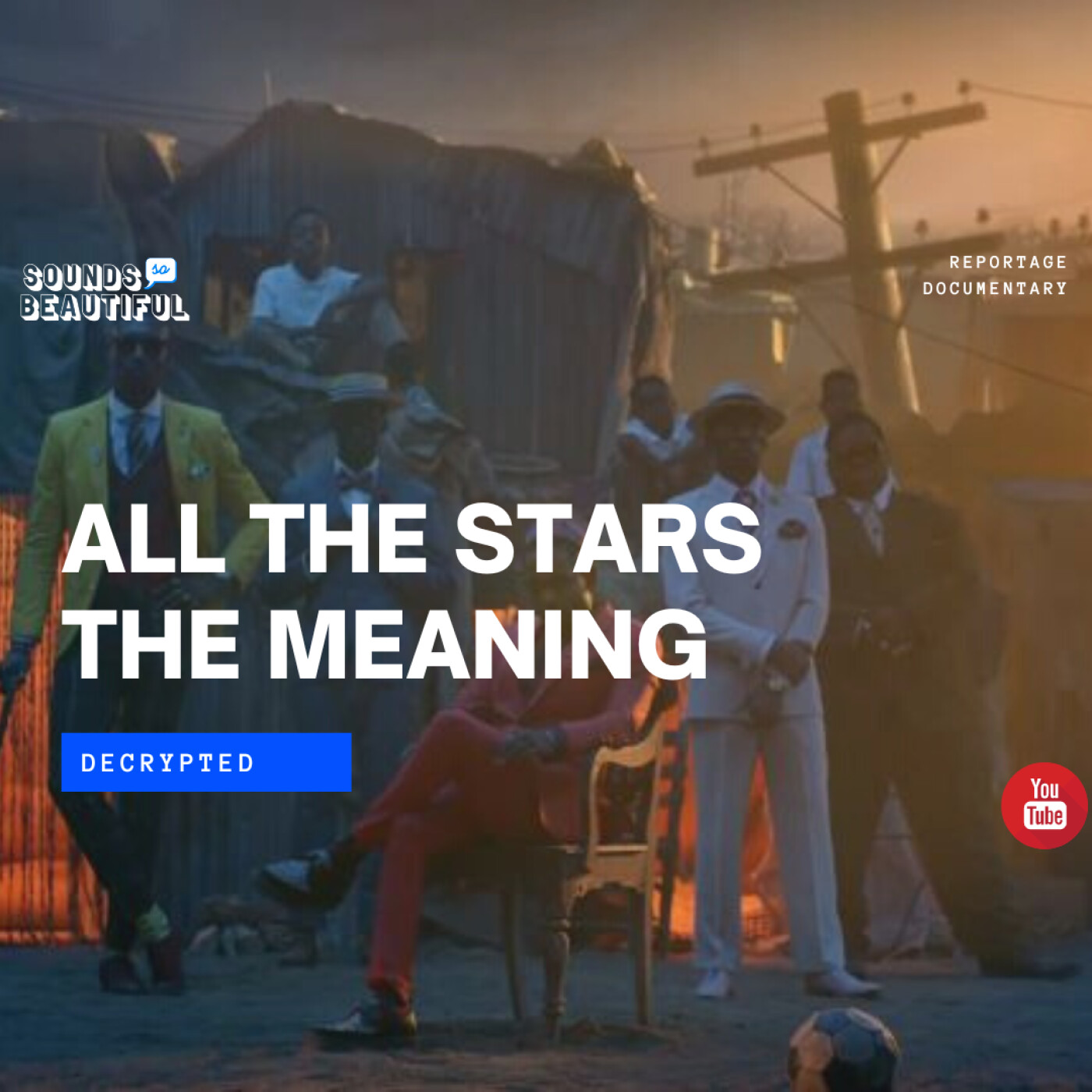 46. Decrypting All The Stars, by Kendrick Lamar ft SZA : Highlight Of The African Civilization episode artwork