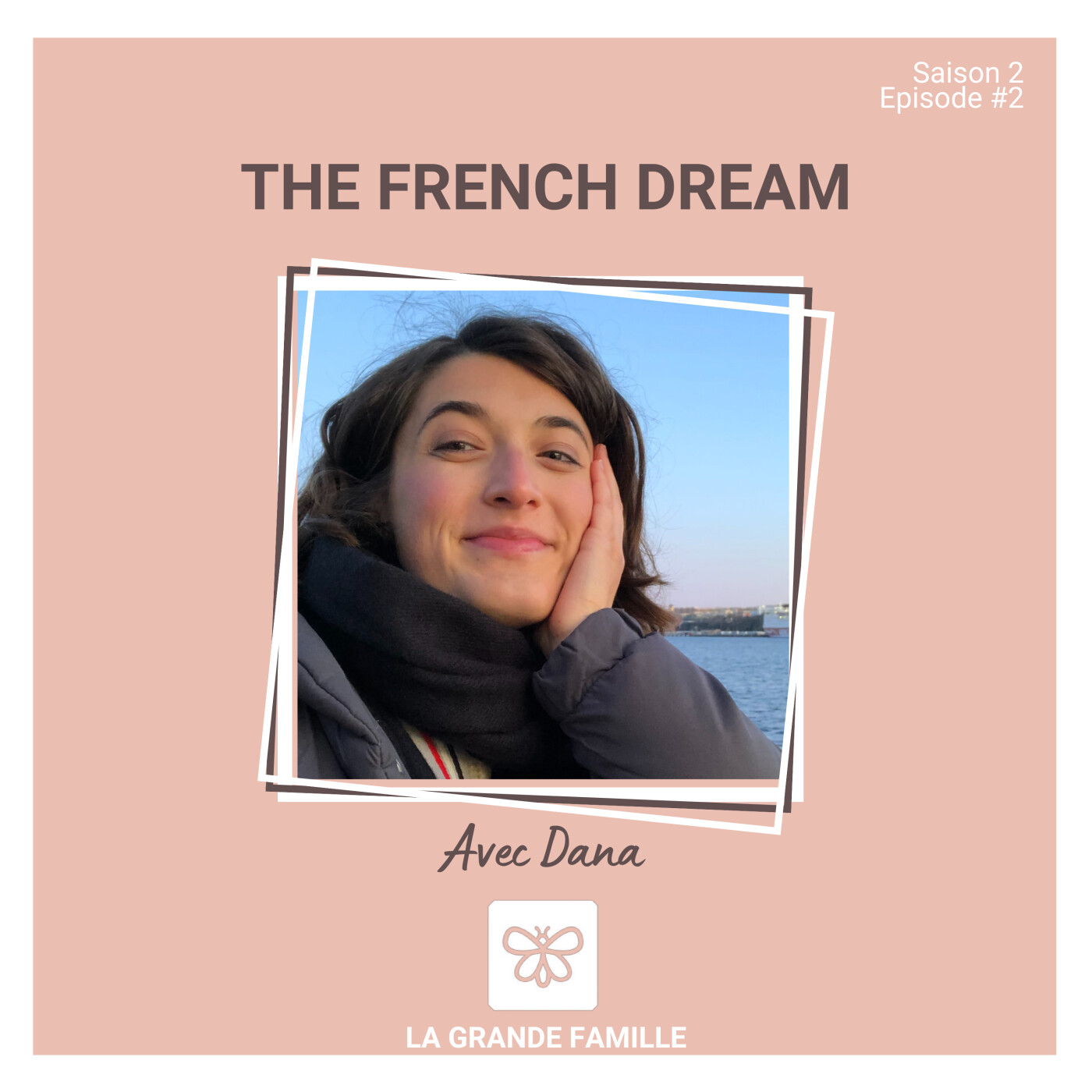 The French Dream - Dana from USA