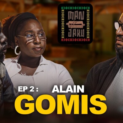 MAN JAKU - Alain GOMIS : DAO : un film, une vision, un héritage - S2E02 cover