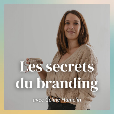 Oser se différencier en business : les secrets du branding avec Céline de Studio Pousse [Marque personnelle] cover