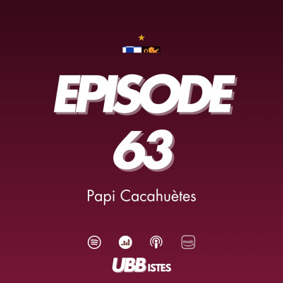 Episode 63 - Papi Cacahuètes cover