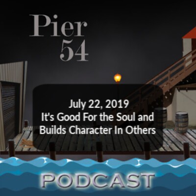 It's Good For the Soul and Builds Character In Others 7/22/19 cover