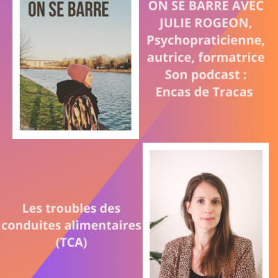 On se barre émission 32 : Les TCA avec Julie Rogeon cover