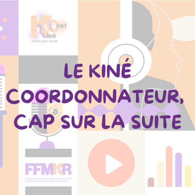 Le kiné coordonnateur, quelles avancées ? cover