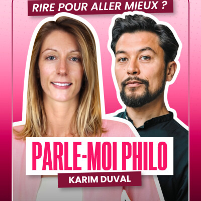 Rire pour aller mieux ? — Parle-moi philo #1 avec Karim Duval cover