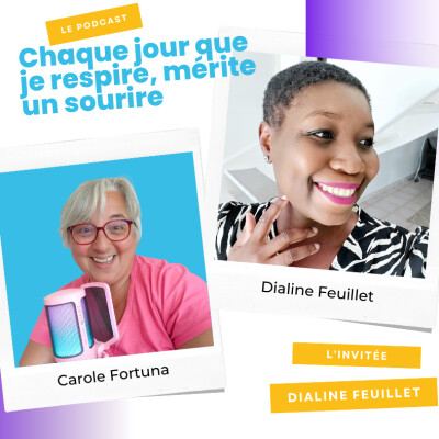 Episode podcast I Tout est possible pour celle qui ose avec Dialine Feuillet cover