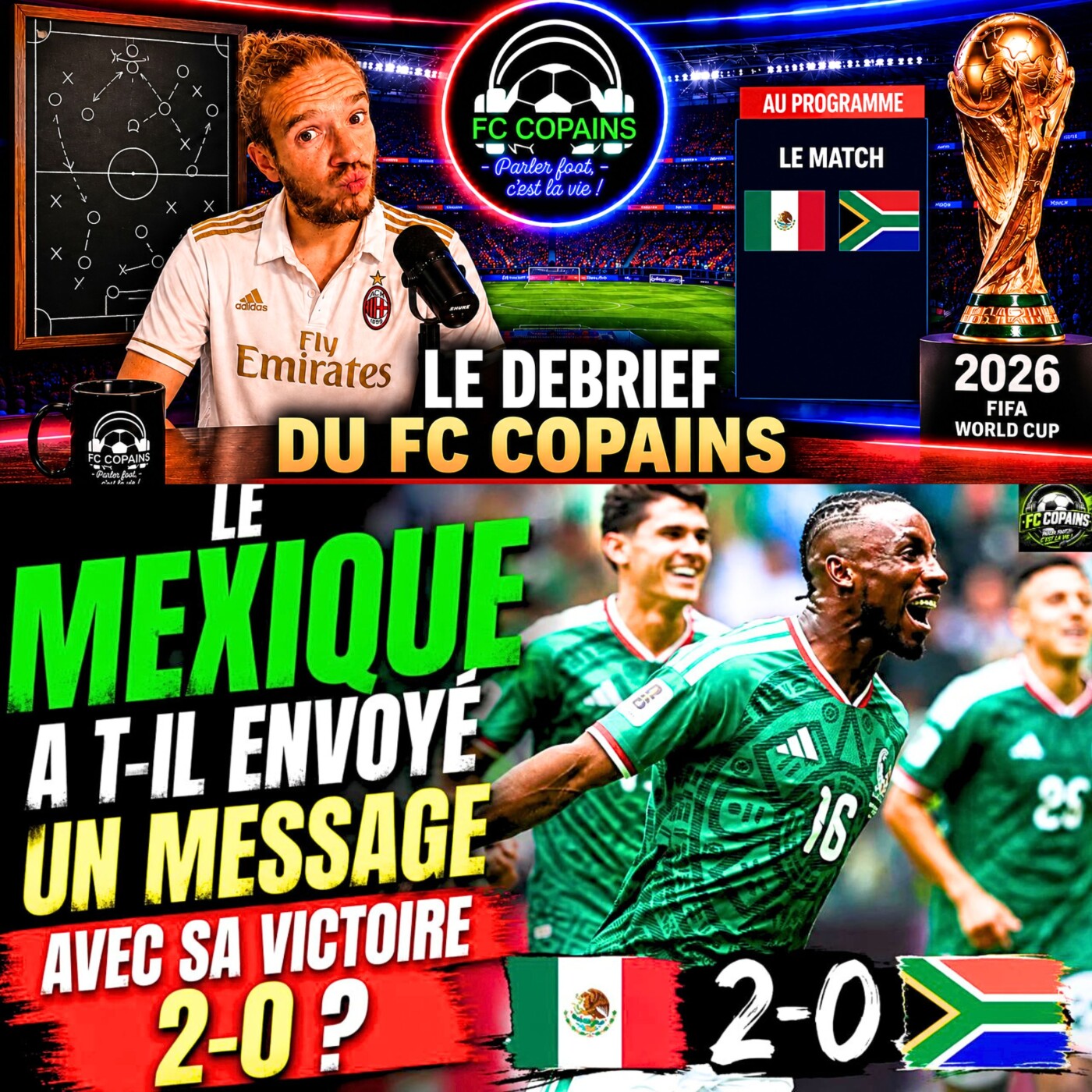 Débat Coupe du Monde 2026 - Le Mexique a-t-il envoyé un message avec sa victoire 2-0 face à l'Afrique du Sud ?