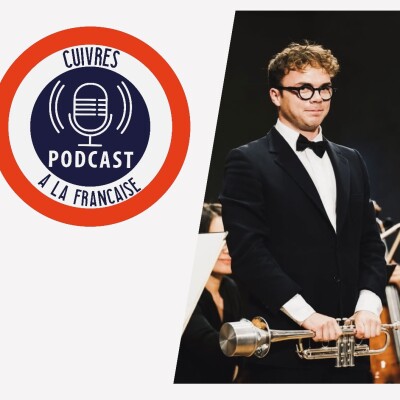 🎙️ Cuivres à la Française – Épisode #65 : Robin Paillet 🎺🇫🇷 cover
