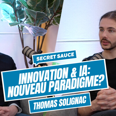 #4 Innovation & IA: nouveau paradigme? | Thomas Solignac cover