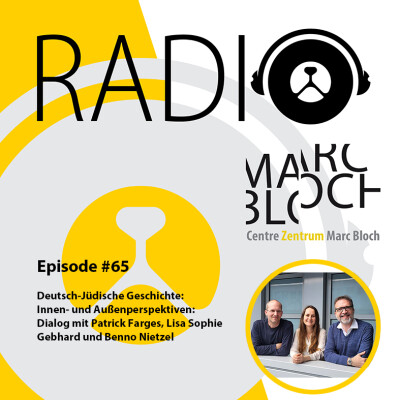 #65-Deutsch-Jüdische Geschichte: Innen- und Außenperspektiven: Dialog mit Patrick Farges, Lisa Sophie Gebhard und Benno Nietzel cover