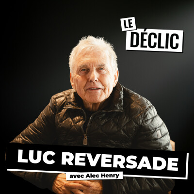 La Folie Douce : comment transformer une idée folle en 60M€ de chiffre d’affaires | Luc Reversade | Déclic 371 cover