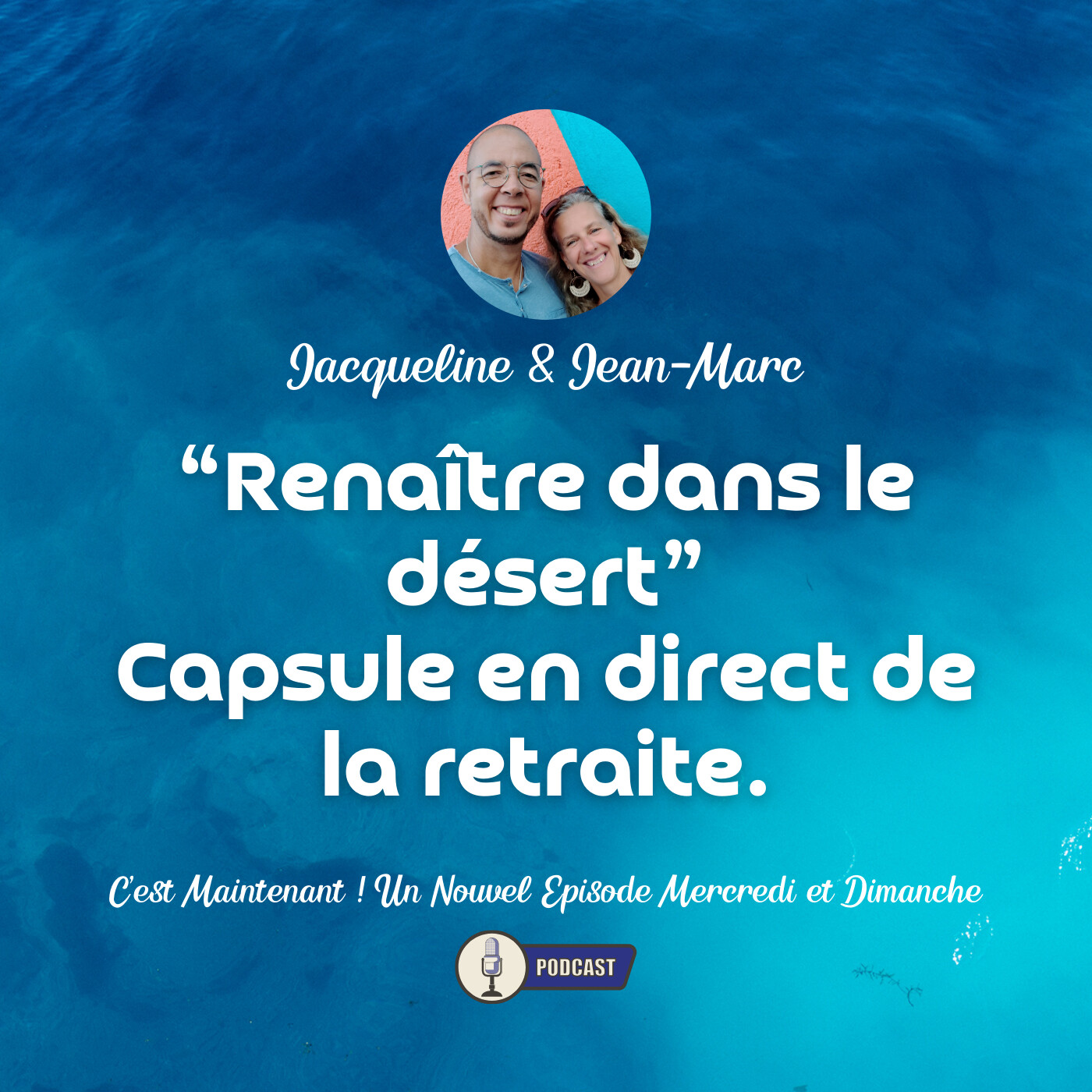 Méditer dans le désert - Capsule en direct de la retraite RENAISSANCE