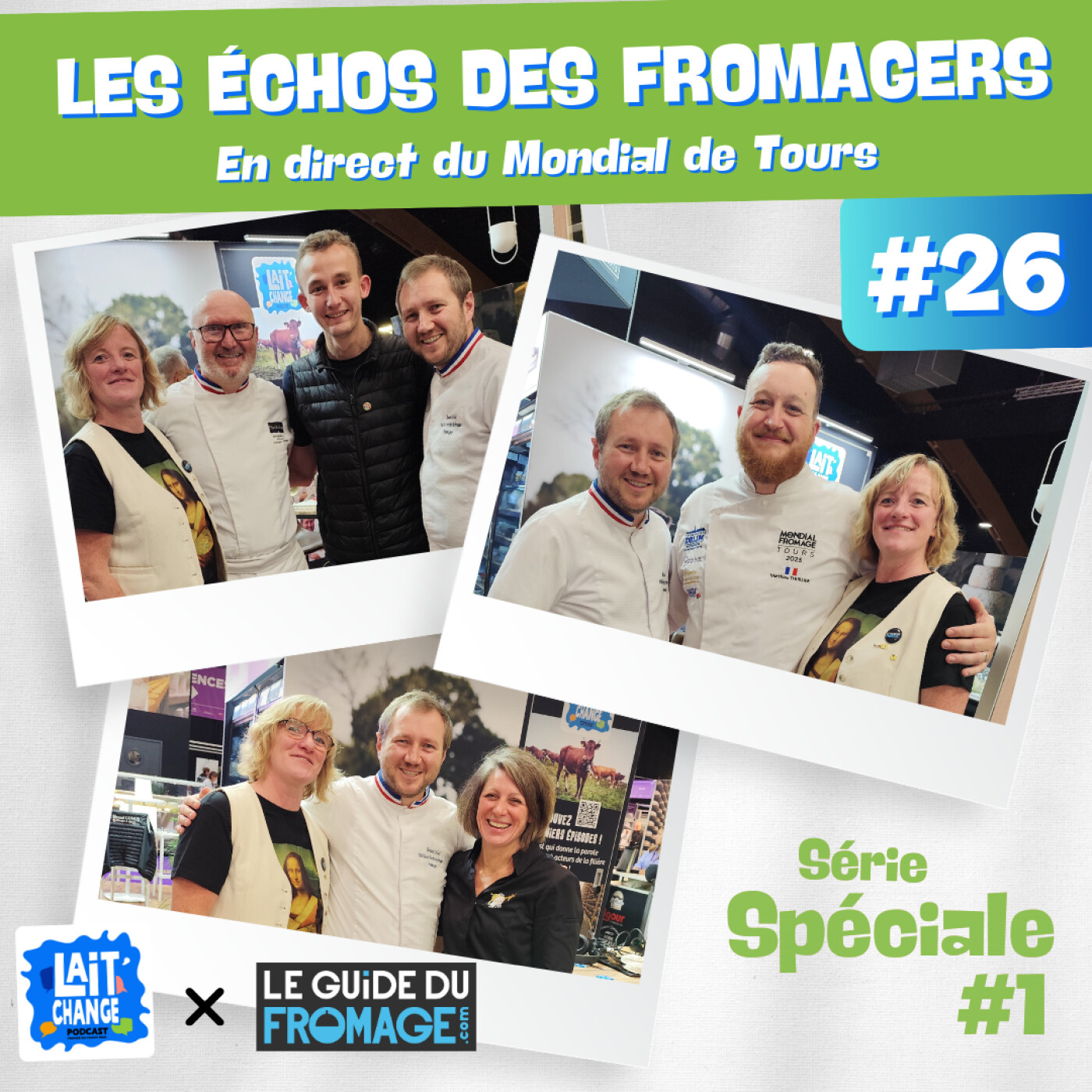 Lait'Change x LeGuideduFromage.com #26 - Les échos des Fromagers - En direct du Mondial du Fromage de Tours - Episode 1