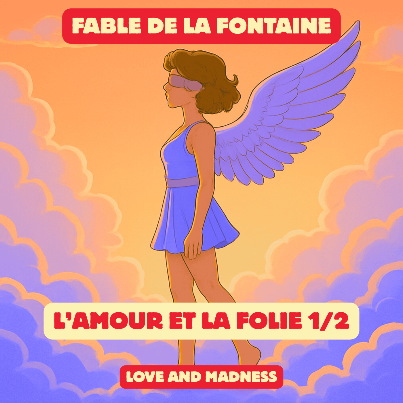 Fable de la Fontaine - L'Amour et la Folie 1/2