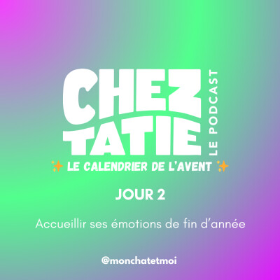 🌿 CALENDRIER DE L'AVENT #2 - Accueillir ses émotions de fin d’année cover