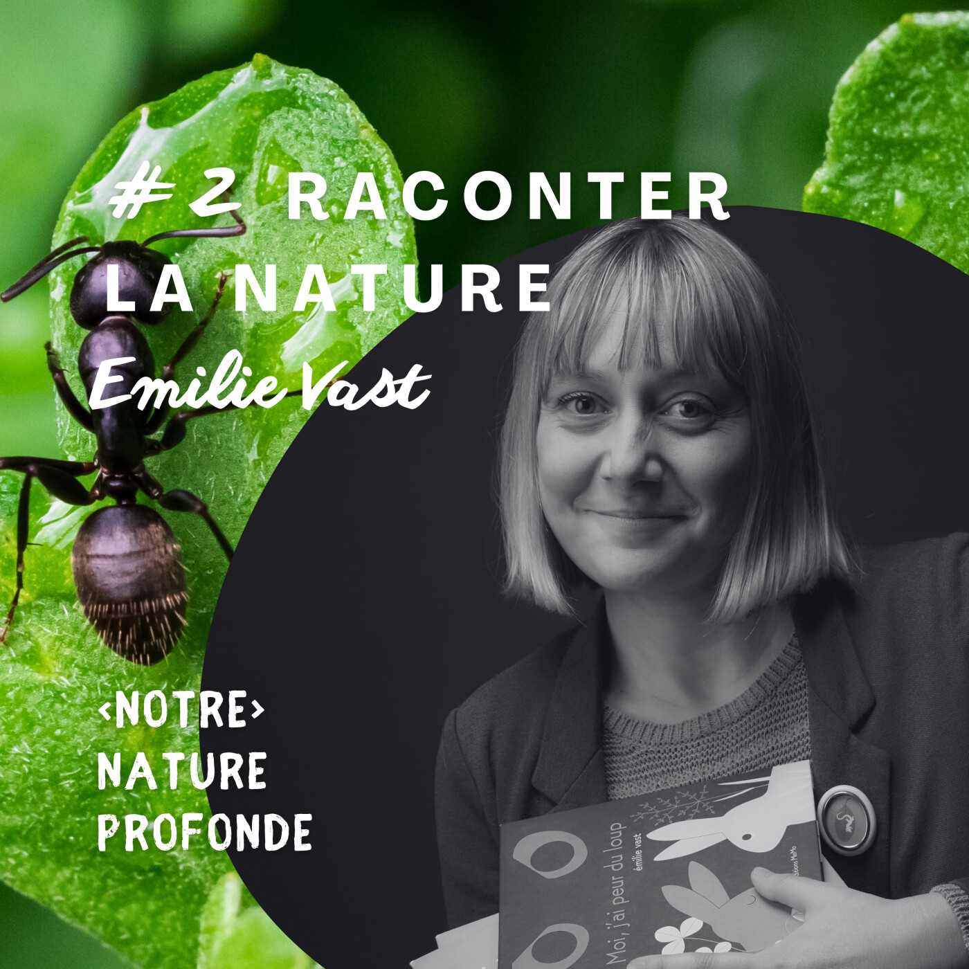 #2 Raconter et illustrer la nature - Emilie Vast episode artwork