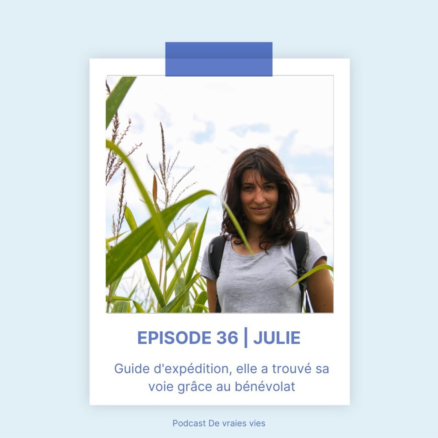 Julie | Guide d'expédition, elle a trouvé sa voie grâce au bénévolat !