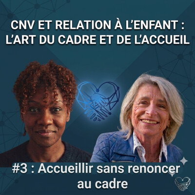 CNV et relation à l’enfant : accueillir sans renoncer au cadre cover