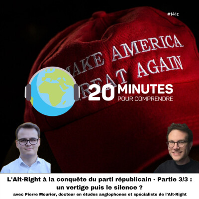 #141c : L'Alt Right à la conquête du parti républicain - Partie 3/3 : un vertige puis le silence ? cover