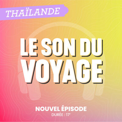 Le Son du Voyage - La Thaïlande en famille cover