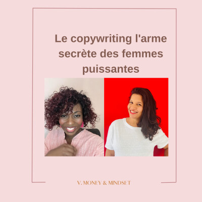 S.02 - Episode 28 - Le copywriting l'arme secrète des femmes puissantes cover