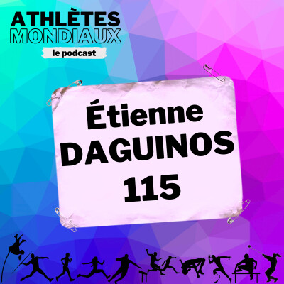 #115 Étienne Daguinos - "La performance passe par le plaisir que je prends à l'entraînement et en compétition" cover