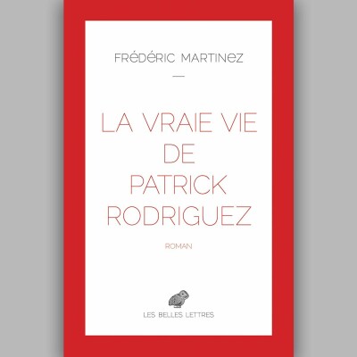 Frédéric Martinez - La Vraie vie de Patrick Rodriguez cover