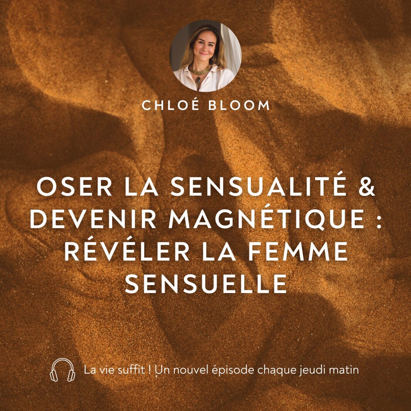 Oser la sensualité & devenir magnétique : révéler la femme sensuelle