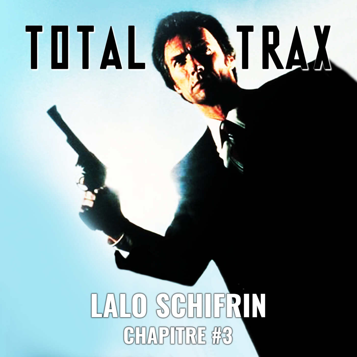 Lalo Schifrin – Chapitre #3 Lalo Schifrin – Chapitre #3