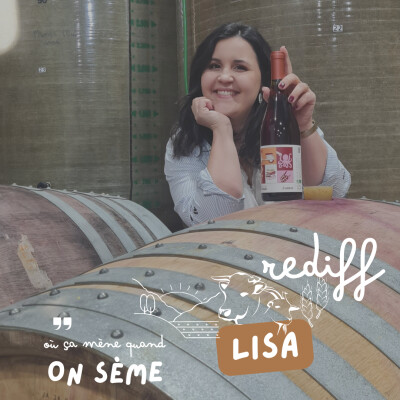 Rediff : Lisa : une vie taillée ensemble, construire sa vie de famille en viticulture cover