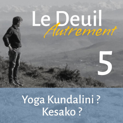 Episode 5 - Yoga Kundalini, Késako ? cover