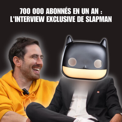 SLAPMAN : 700 000 abonnés en un an / l'interview exclusive ! cover