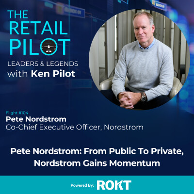 Pete Nordstrom: From public to private, Nordstrom’s gains momentum. cover