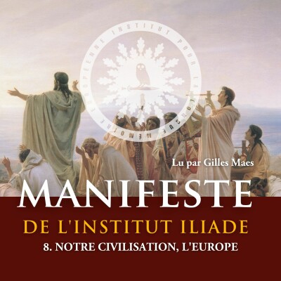8. Notre civilisation, l'Europe -🦉 Manifeste de l'Institut Iliade cover