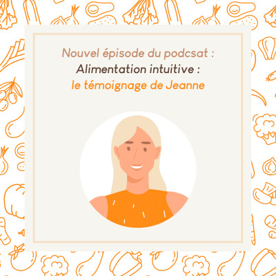 18. Alimentation intuitive : le témoignage de Jeanne cover